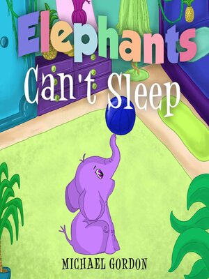 cover image of Elephants Can't Sleep